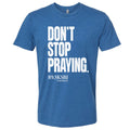 KSBJ “Don’t Stop Praying” T-Shirt