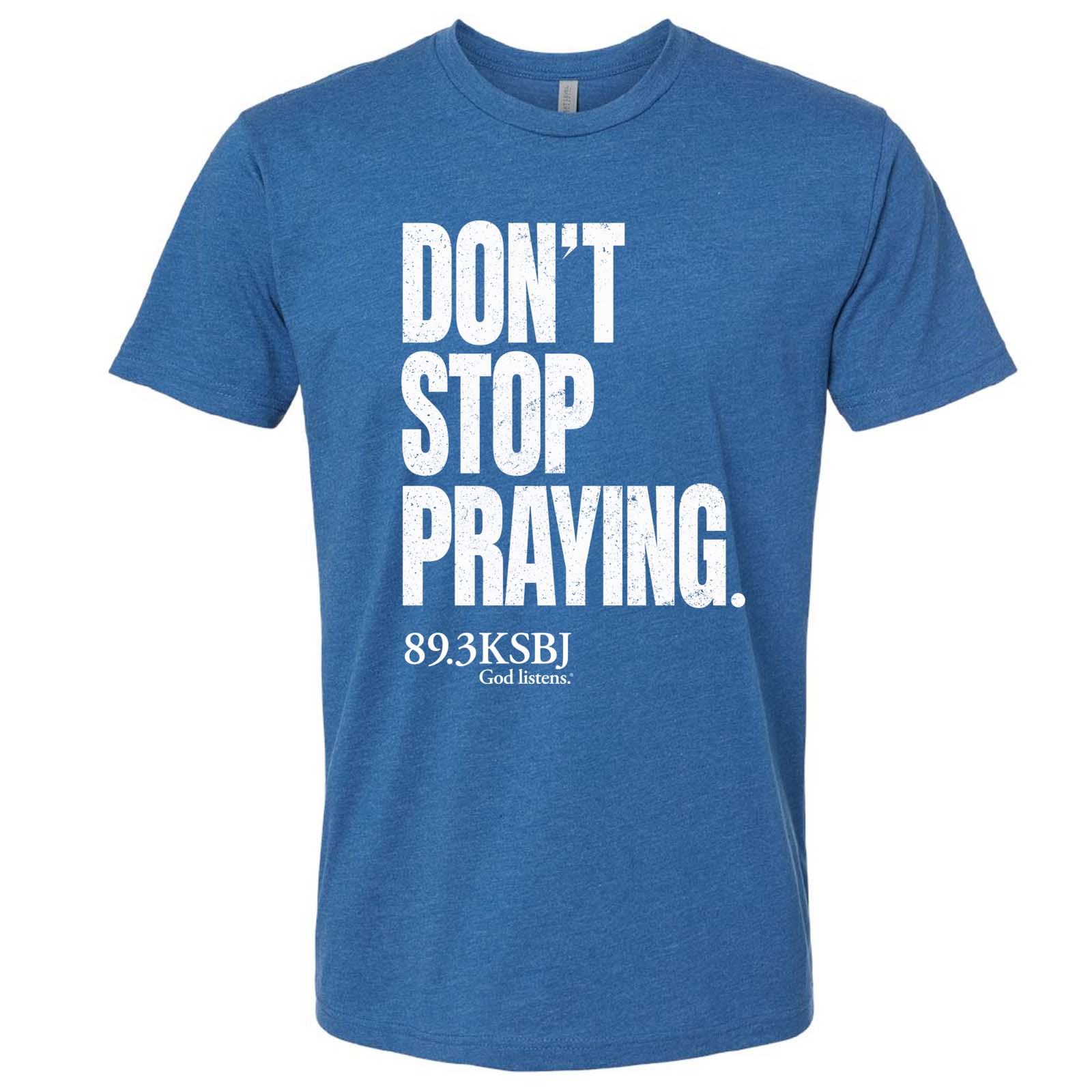KSBJ “Don’t Stop Praying” T-Shirt