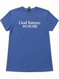 God Listens 89.3 KSBJ T-Shirt