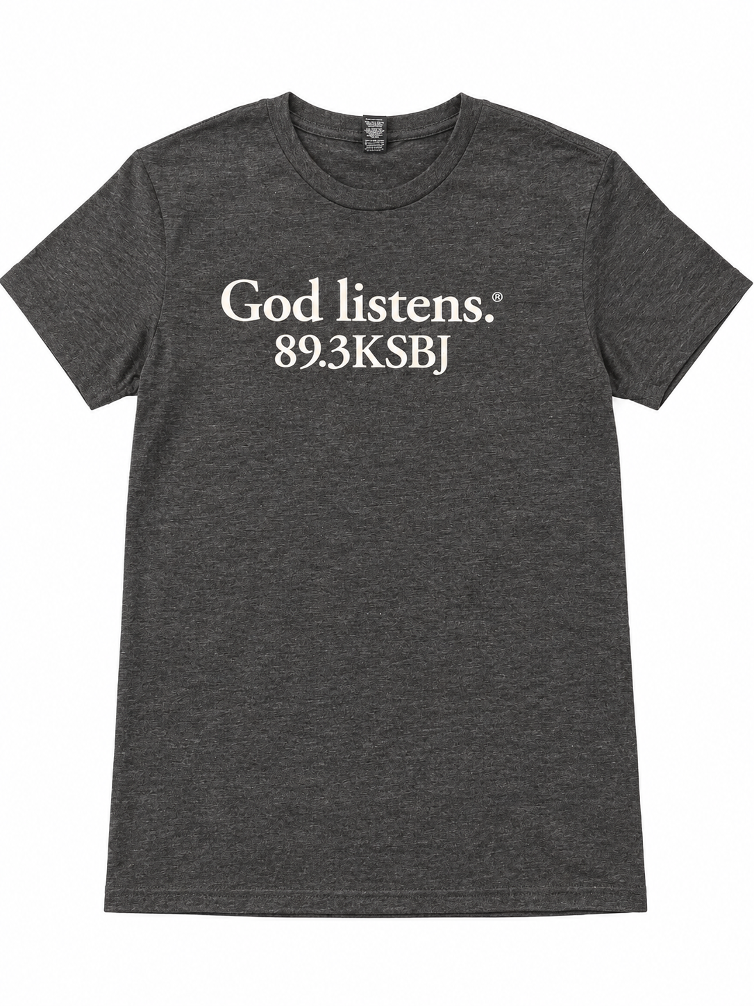 God Listens 89.3 KSBJ T-Shirt